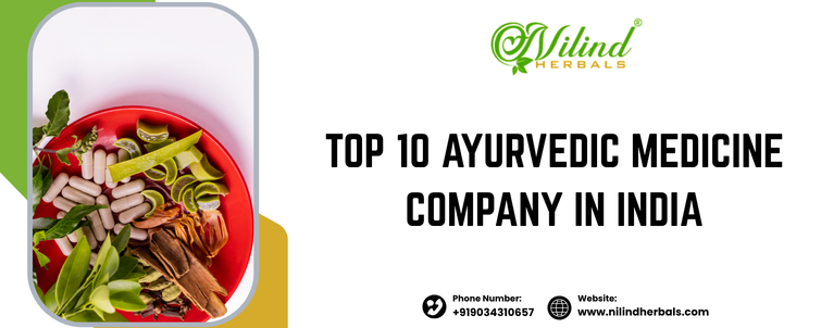 Top 10 Ayurvedic Medicine Companies in India